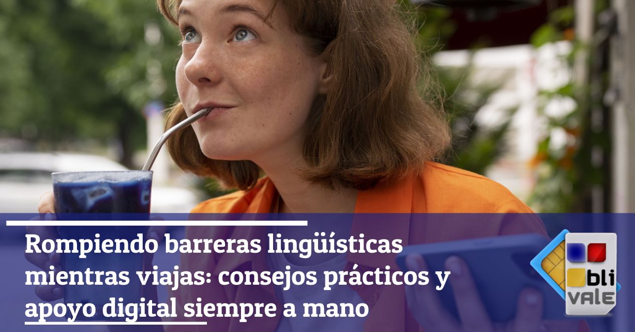 blivale_image_es_Rompiendo las barreras del idioma al viajar_643x337 Blog